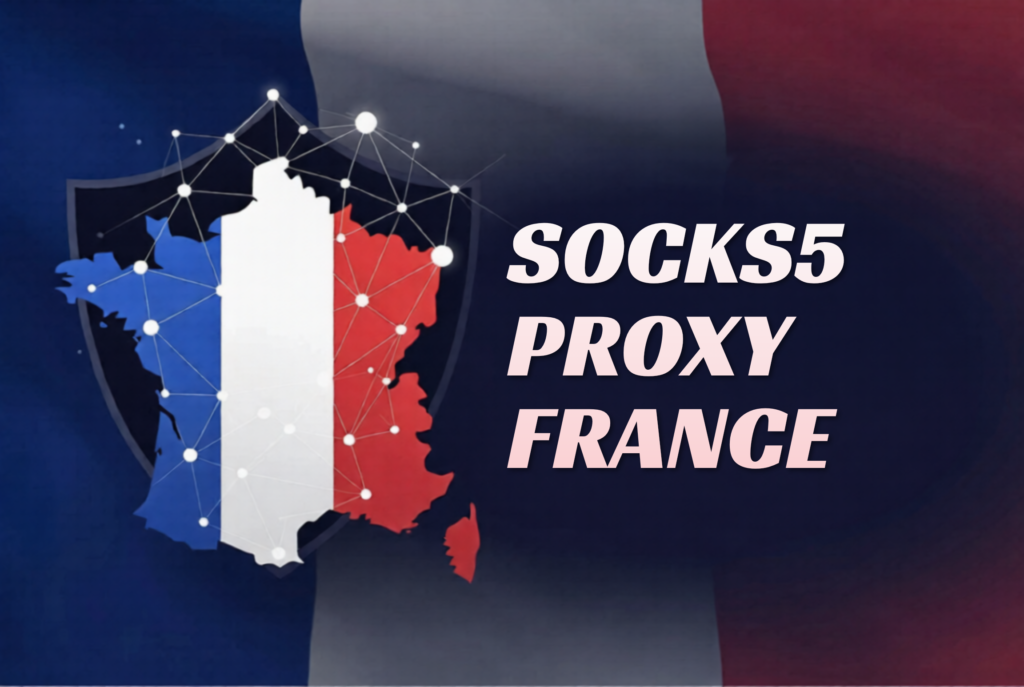 SOCKS5 Proxy France